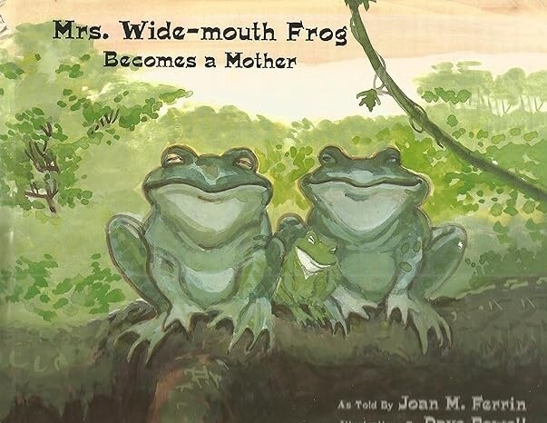 Mrs. Wide-Mouth Frog Becomes a Mother