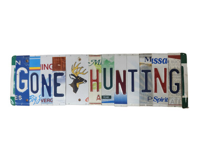 &quot;Gone Hunting&quot; License Plate Sign