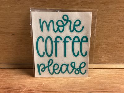 Coffee Lovers Stickers Teal More Coffee Please