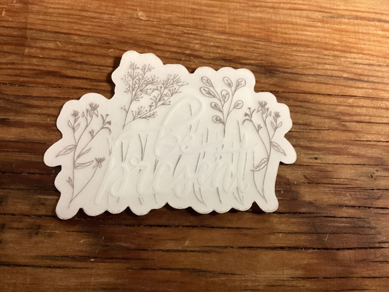 Stickers, Style: Be Present