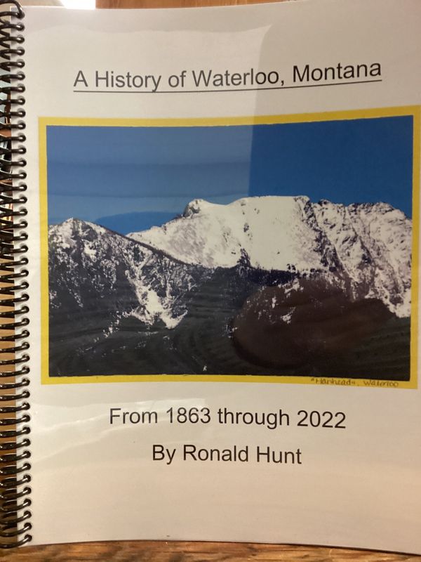 A History of Waterloo, Montana From 1863 Through 2022