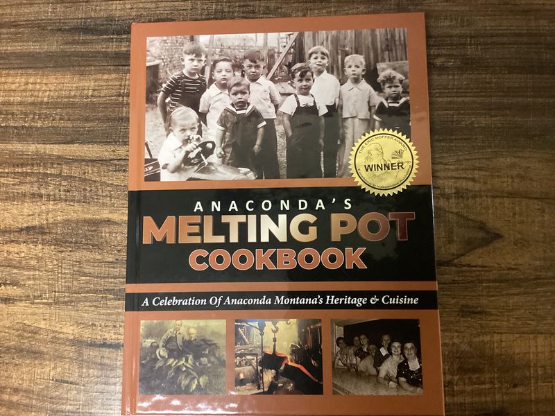 &quot;Anaconda&#39;s Melting Pot Cookbook: A Celebration of Anaconda Montana&#39;s Heritage &amp; Cuisine&quot; by  Anaconda Community Foundation