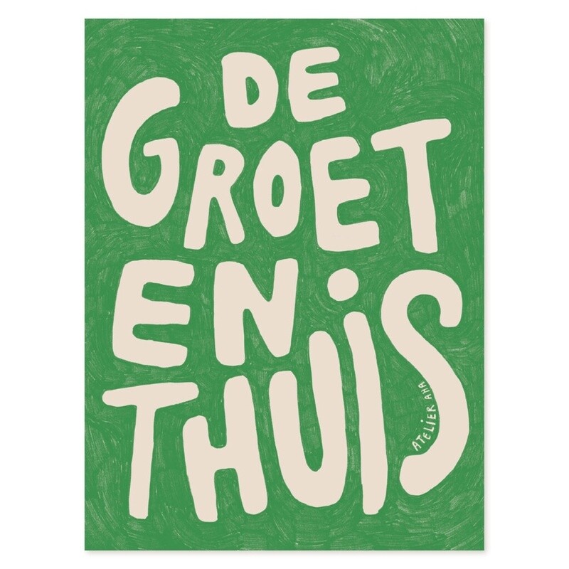 ATELIER AHA Poster #8 De Groeten Thuis 30x40cm