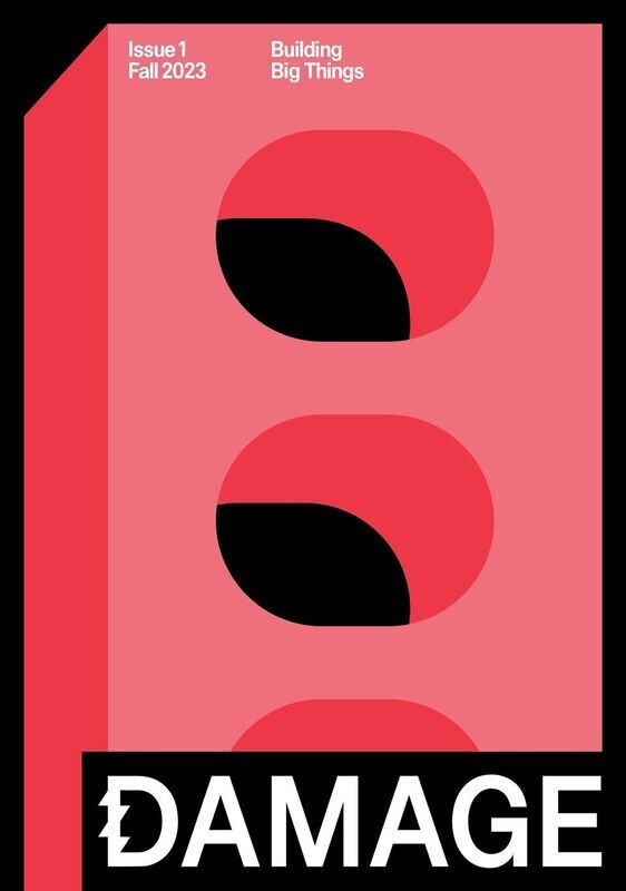 Damage Issue 1: Building Big Things