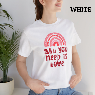 Custom All You Need Is Love&#39; Valentine&#39;s Day Bella+Canva Unisex Tee