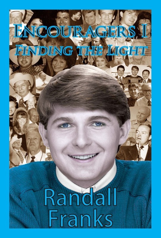 Encouragers I : Finding The Light by Randall Franks
