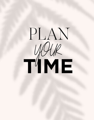 Planning Your Time