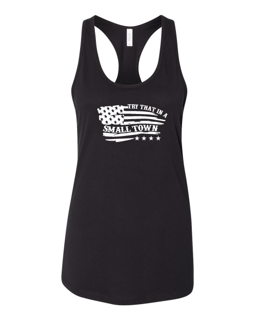 Women's "Try That In A Small Town" Tanks