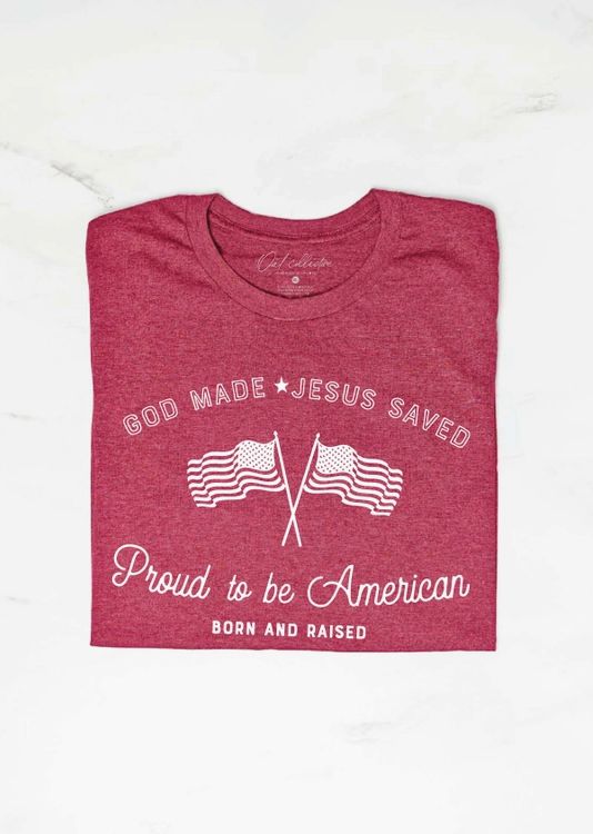 God Made | Jesus Saved:  Proud to Be an American Graphic Tee
