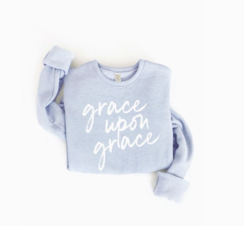 Grace Upon Grace Graphic Sweatshirt