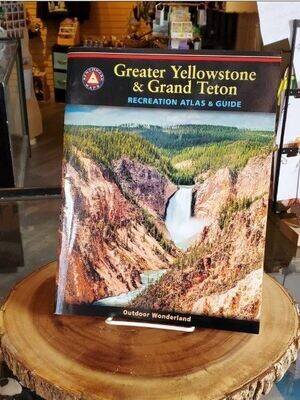 Greater Yellowstone & Grand Teton Recreation Atlas & Guide