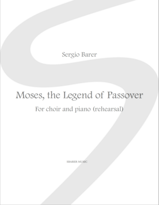 Moses, the Legend of Passover, rehearsal edition, choir and piano - Sheet music download