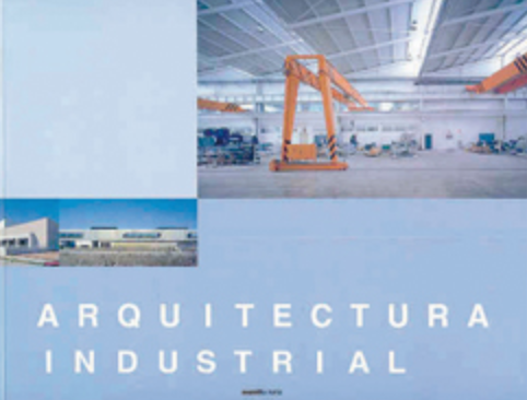 Arquitectura industrial: naves
