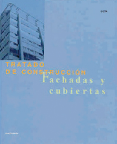 Tratado de construcción: Fachadas y cubiertas