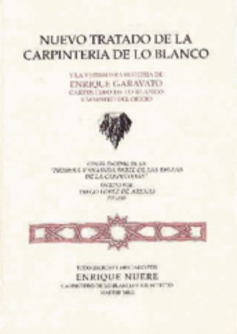 Reeditado. Nuevo tratado de la carpintería de los blanco (facsímil)