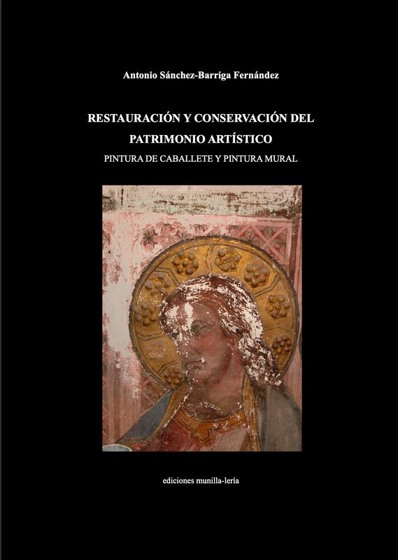 Restauración y conservación del Patrimonio artístico. Pintura de caballete y pintura mural.