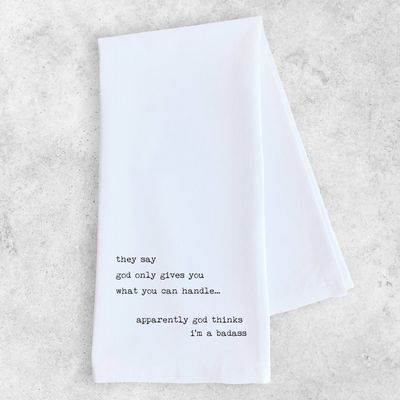 Tea Towel | God Thinks I&#39;m A Badass