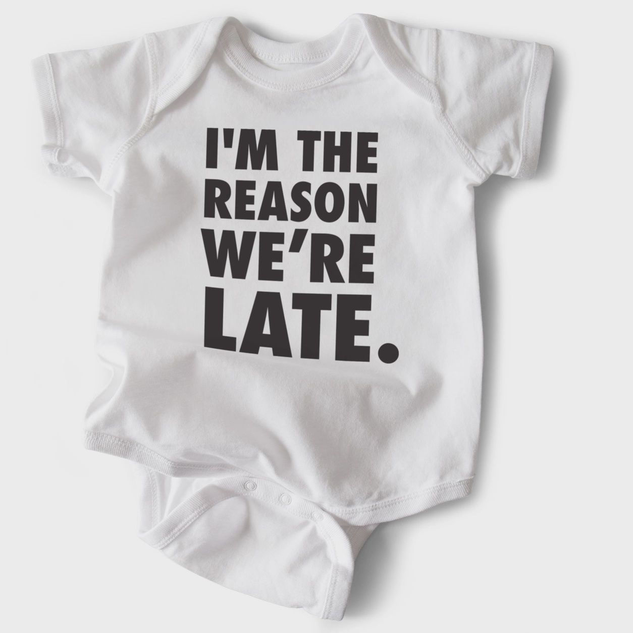 I&#39;m The Reason We&#39;re Late • Baby Bodysuit • White