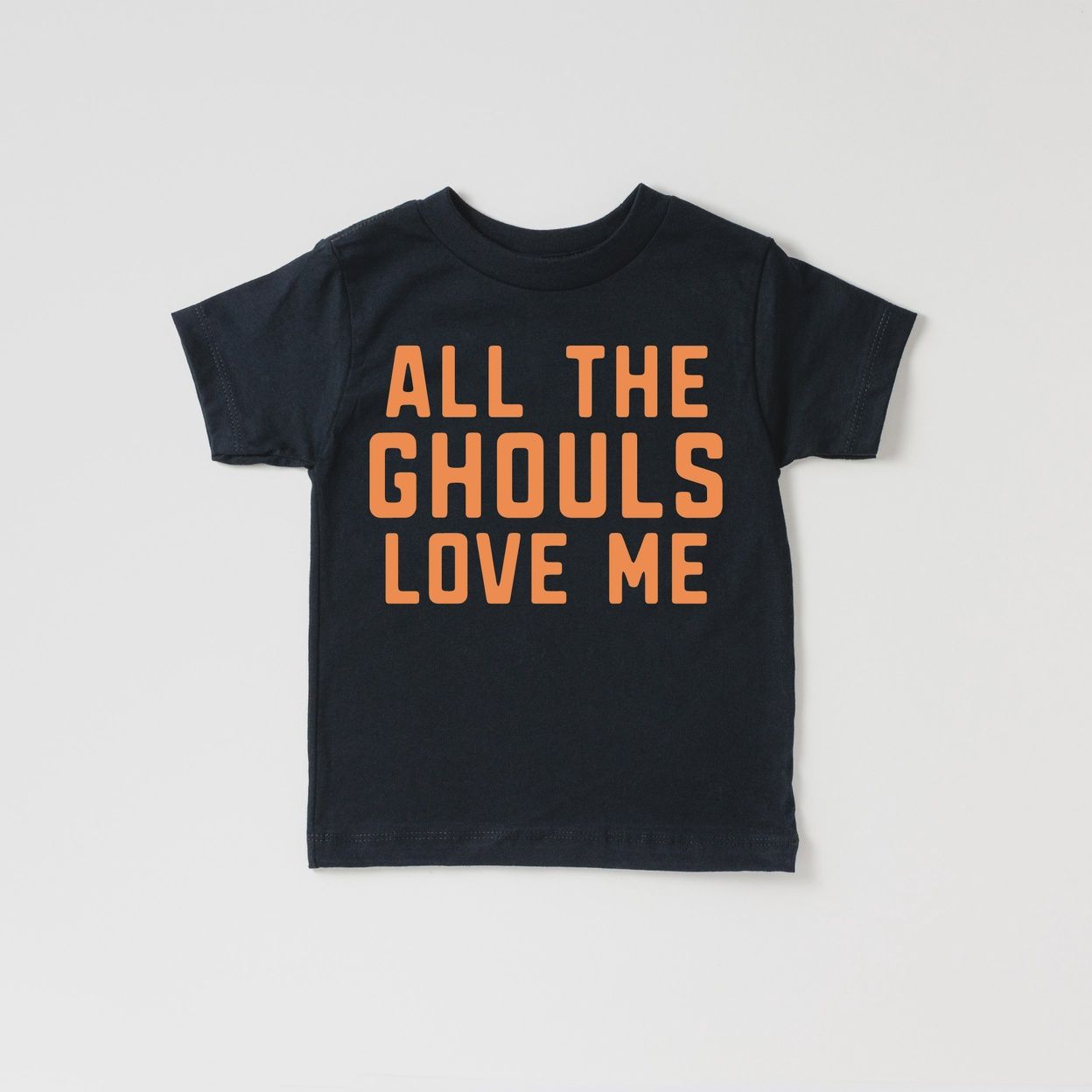 All the Ghouls Love Me Tee