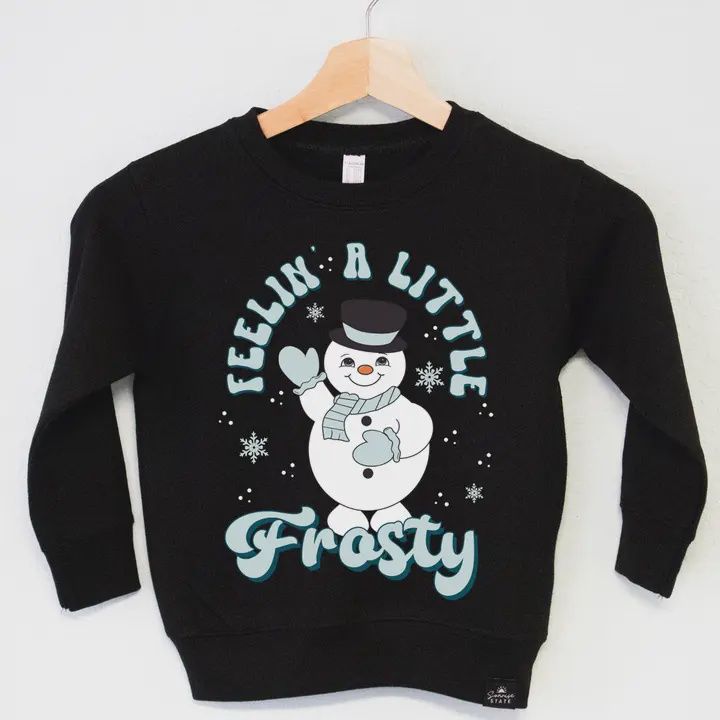 Feelin&#39; A Little Frosty Snowan Sweatshirt