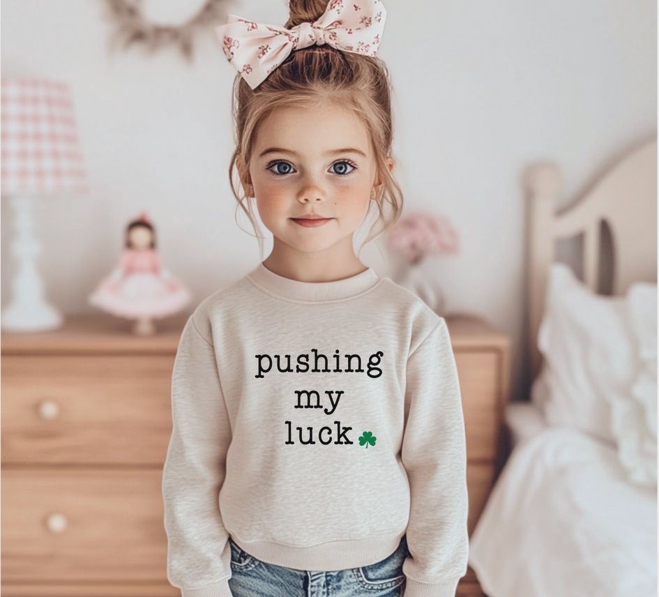 Pushing My Luck Sweatshirt