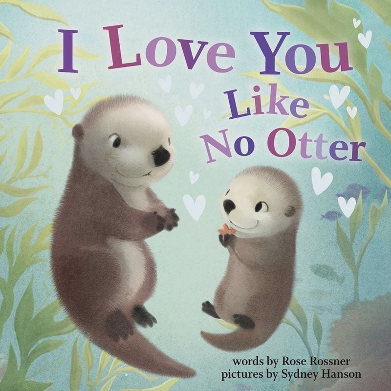 I Love You Like No Otter Boardbook