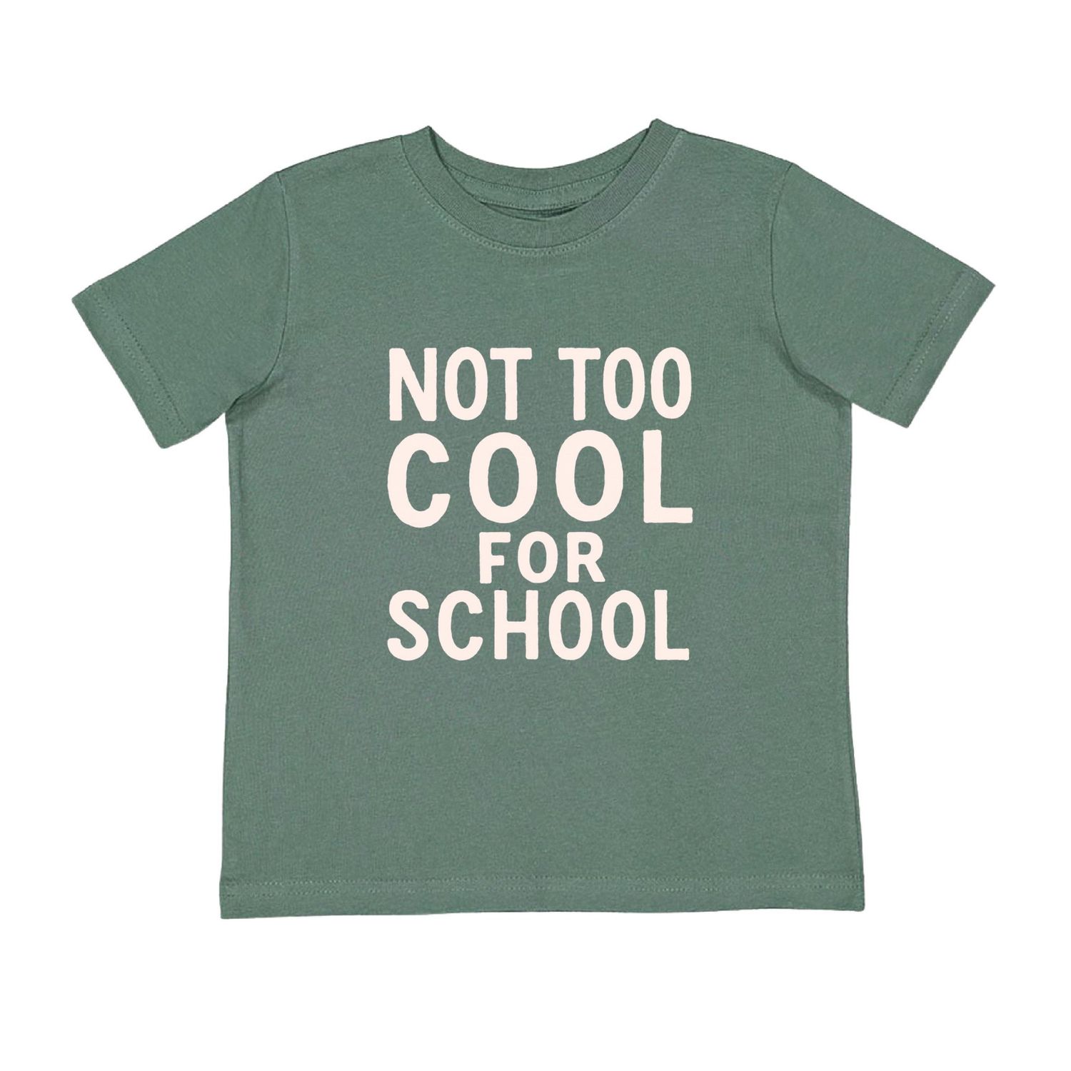 Not Too Cool For School Short Sleeve T-Shirt