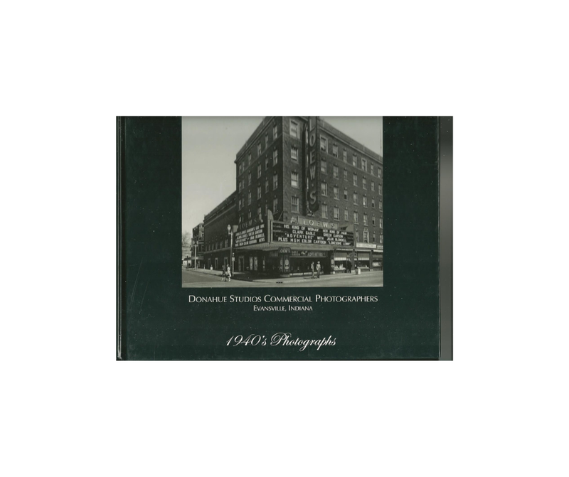 1940&#39;s Photographs Evansville, IN