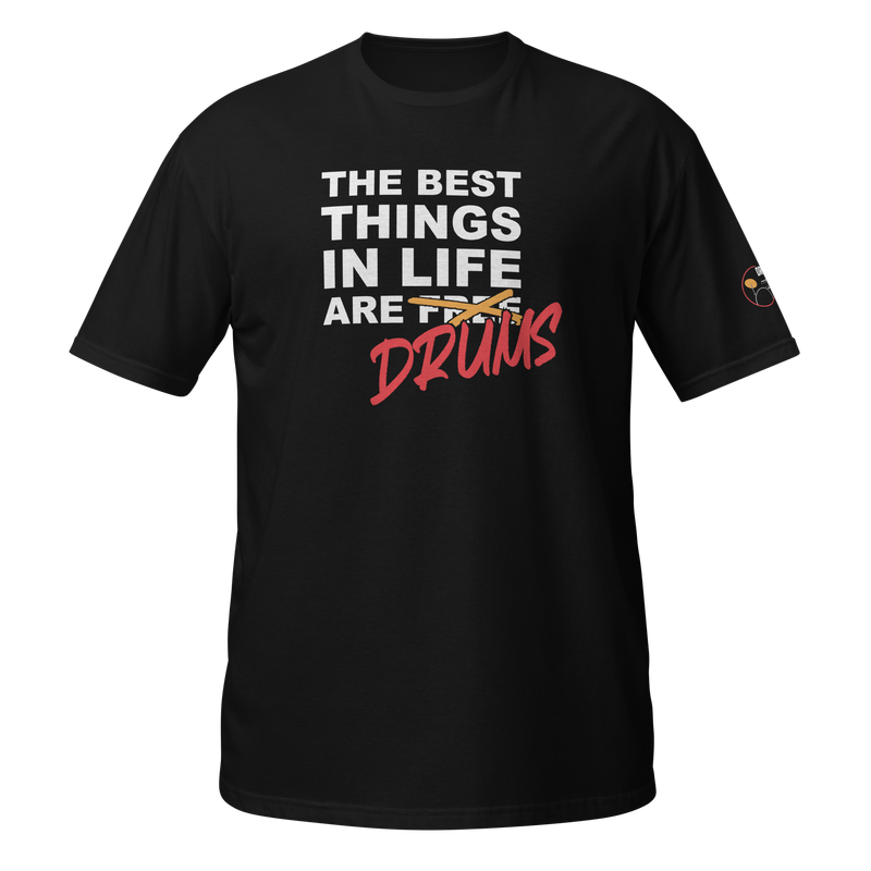 Best Things in Life are DRUMS!