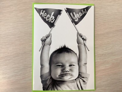 AVANTI BABY HECK YEAH GRADUATION CARD