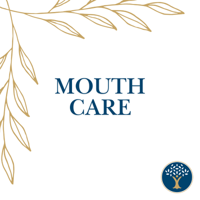 Mouth Care