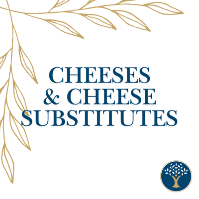 Cheeses &amp; Cheese Substitutes