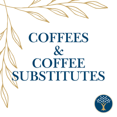 Coffees &amp; Coffee Substitutes