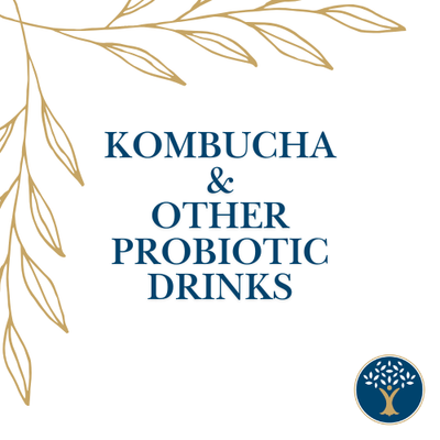 Kombucha &amp; Other Probiotic Drinks