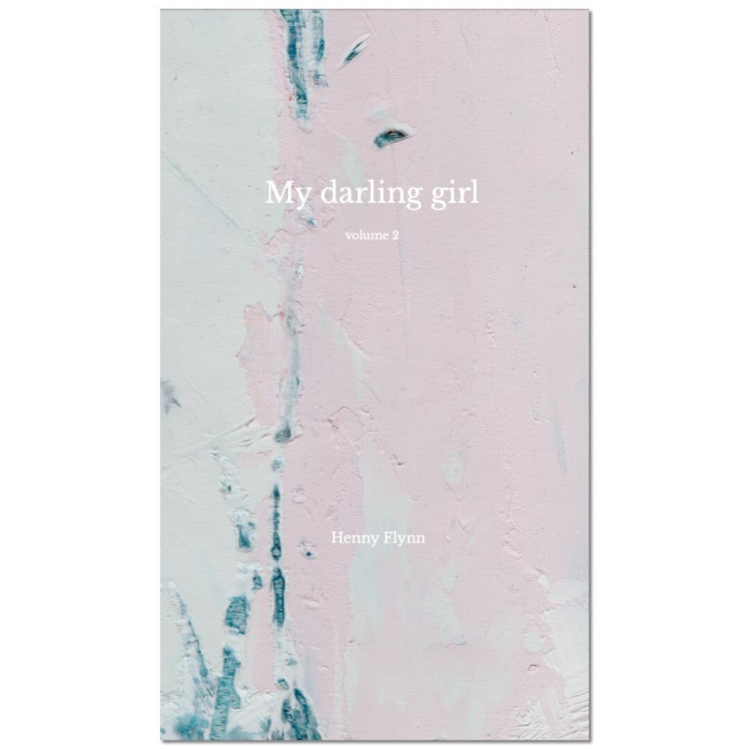 My darling girl, vol 2