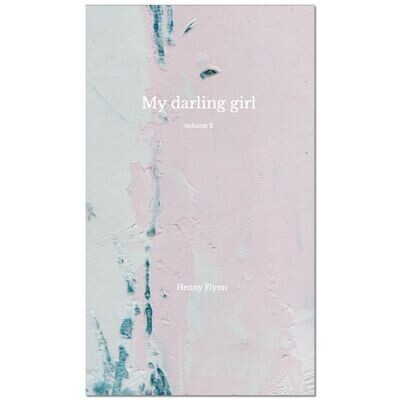 My darling girl, vol 2