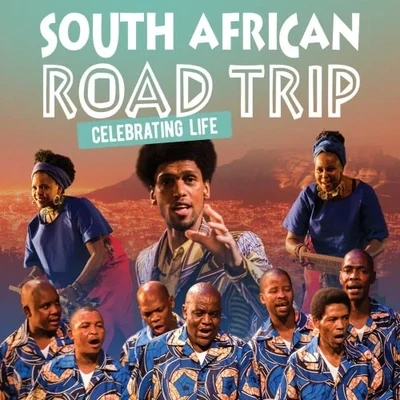 CD South African Road Trip - Celebrating Life