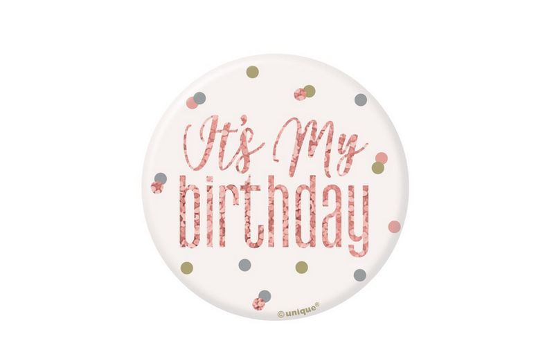 Glitz Rose Gold &quot;It&#39;s My Birthday&quot; Badge