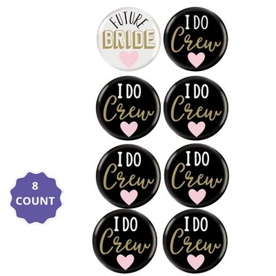 "I Do Crew" Bachelorette Buttons, 8 Count