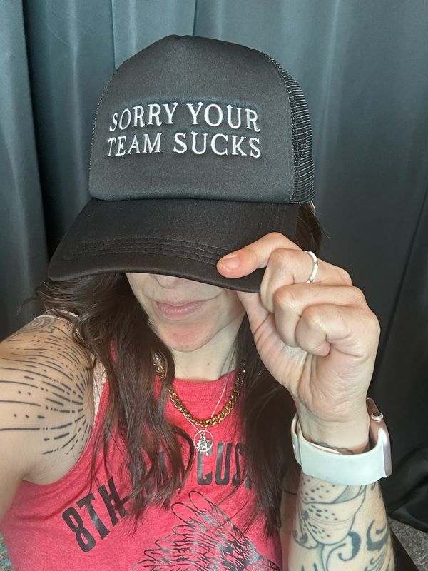Sorry Your Team Hat