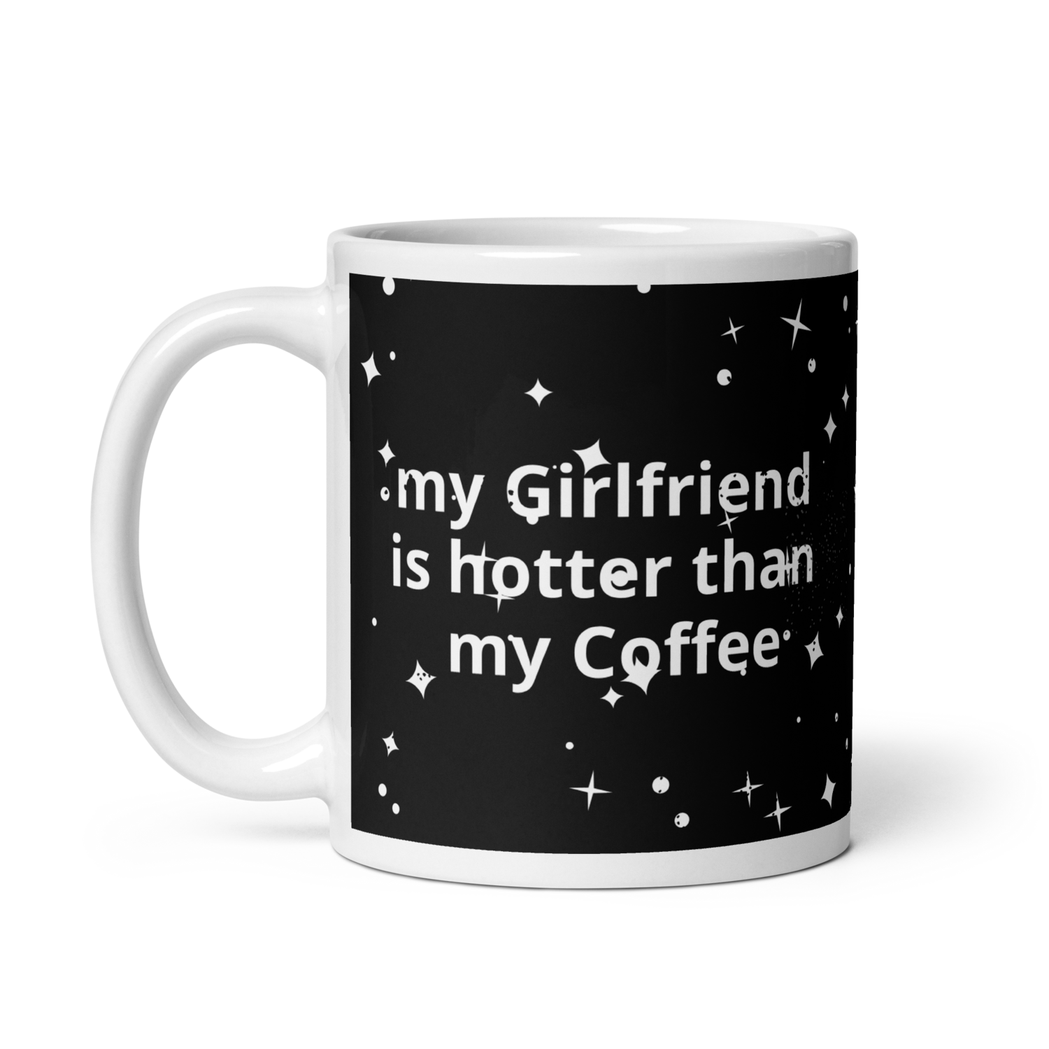 My girlfriend is hotter than my coffee