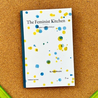 The Feminist Kitchen zine, chapter 1