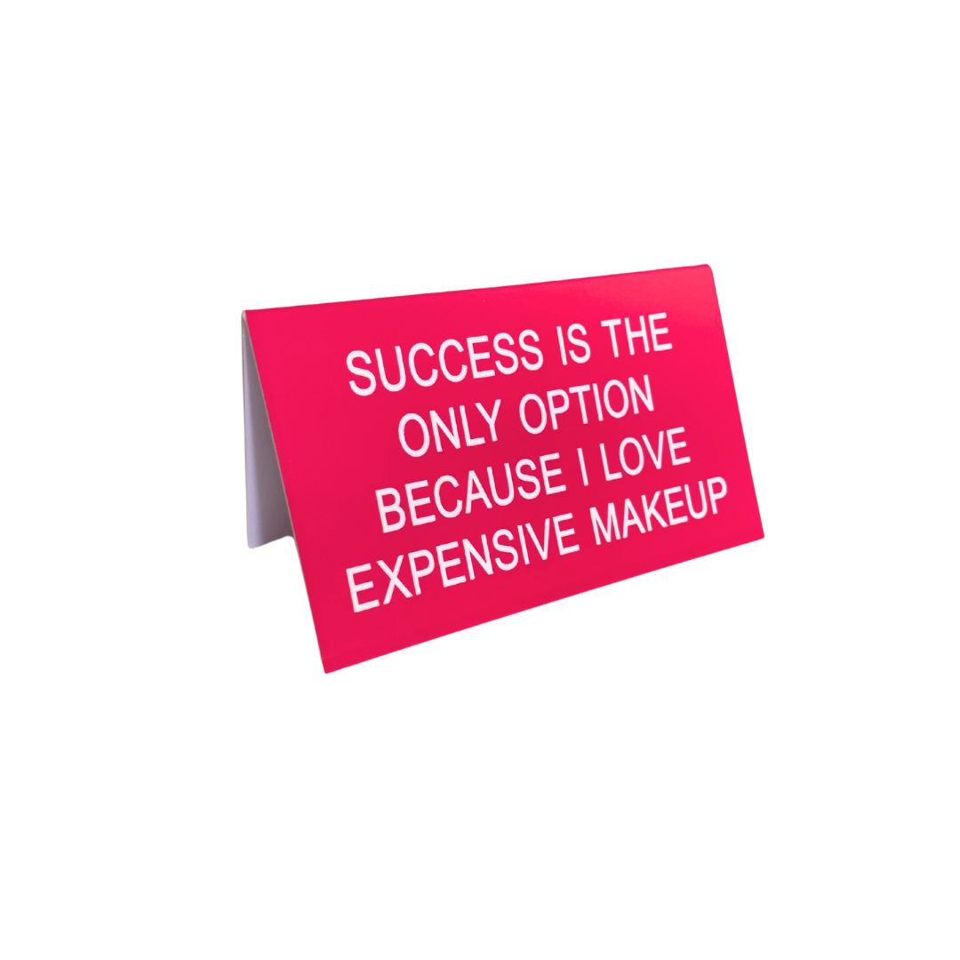 Expensive makeup large sign