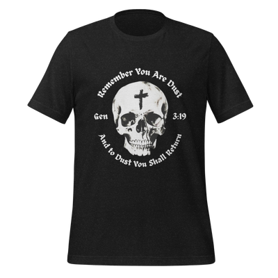 You Are Dust Unisex t-shirt
