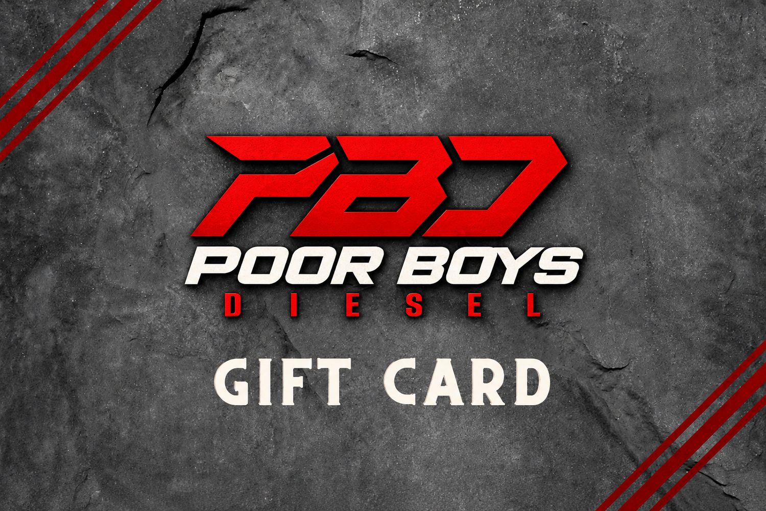 POOR BOYS DIESEL GIFT CARD $50 - $1000
