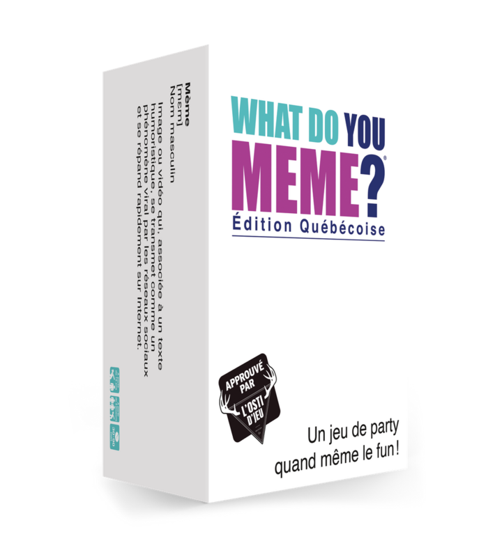 What Do You Meme? Éd. Québécoise