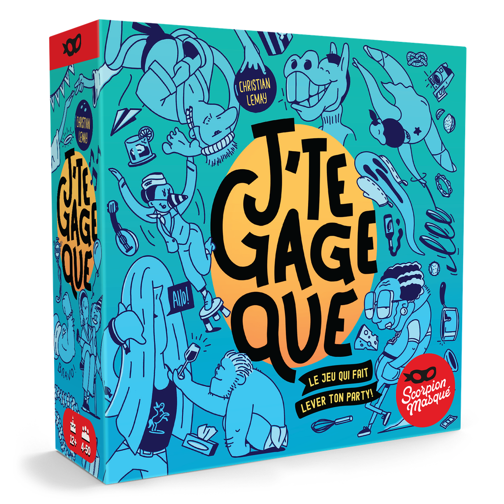 J'te gage que...