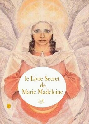 Le Livre Secret de Marie Madeleine - Version Noir et Blanc