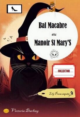 COLLECTOR - LILY PRUNE 3 - Bal Macabre au Manoir St Mary