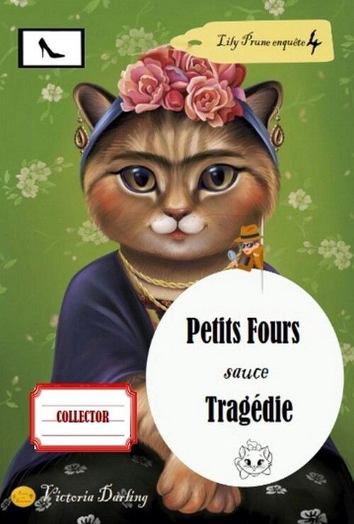 COLLECTOR - LILY PRUNE 4 - PETITS FOURS SAUCE TRAGEDIE